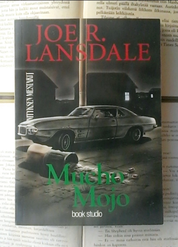 Joe R. Lansdale - Mucho mojo (nid.)