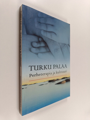 Turku palaa - perheterapia ja kulttuuri : IV suomalainen ...