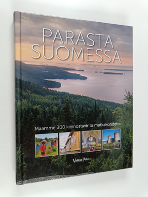 Parasta Suomessa : maamme 300 kiinnostavinta matkakohdetta