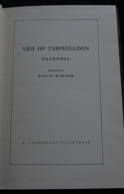 Yksi on tarpeellinen, saarnoja, koonnut Toivo Winter