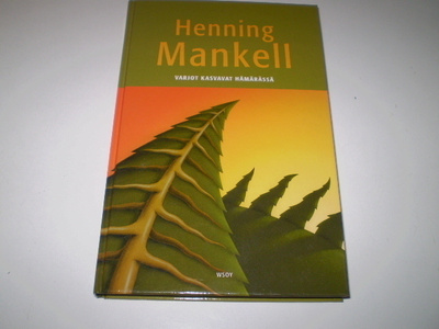 Henning Mankell Varjot kasvavat hämärässä