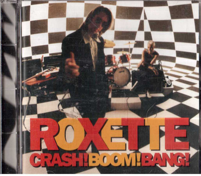 ROXETTE CRASH BOOM BANG