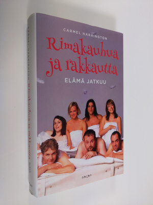 Carmel Harrington : Rimakauhua ja rakkautta : elämä jatkuu
