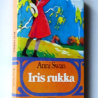 Anni Swan : Iris rukka - WSOY 17.p 1975 - pikkukuva 1