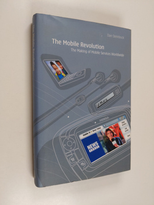 Dan Steinbock : The Mobile Revolution : the making of mob...