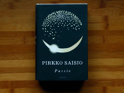 Pirkko Saisio - Passio (kovakantinen 3. painos)