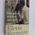 Elena Ferrante : Den som stannar, den som går : bok 3 : Å... - pikkukuva 1