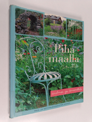 Jutta Ahro : Piha maalla : unelmoi ja suunnittele - Piham...