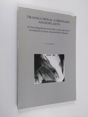 Patrick Washington Serruys : Transluminal Coronary Angiop...