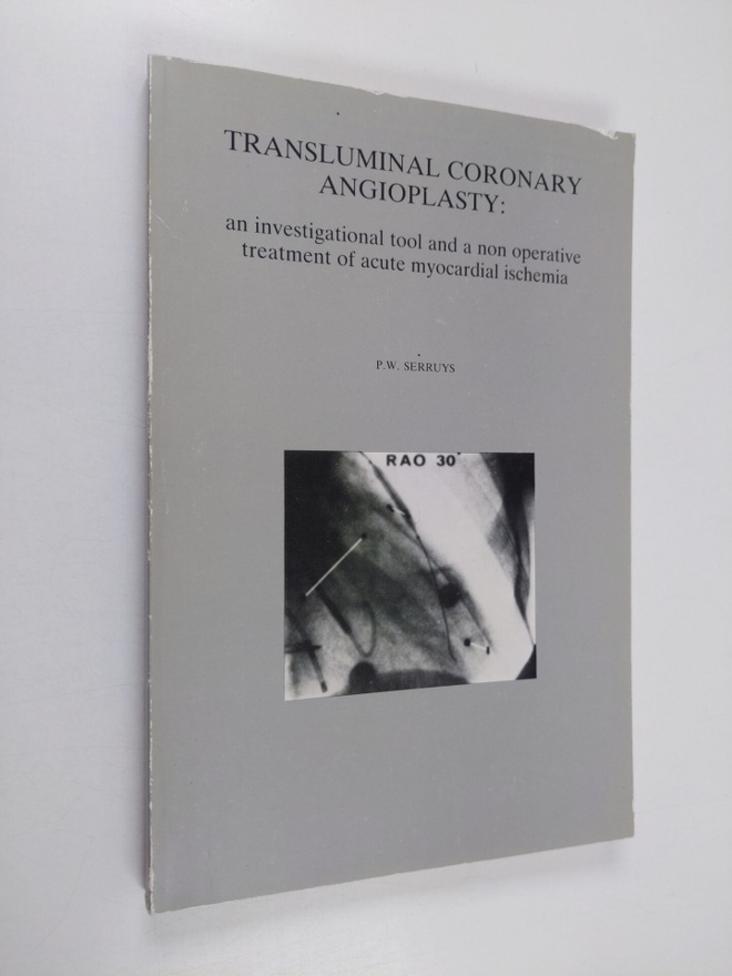 Patrick Washington Serruys : Transluminal Coronary Angiop...