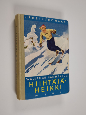 Waldemar Hammenhög : Hiihtäjä-Heikki