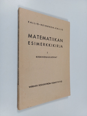 Niilo Kallio : Matematiikan esimerkkikirja oppikouluja va...