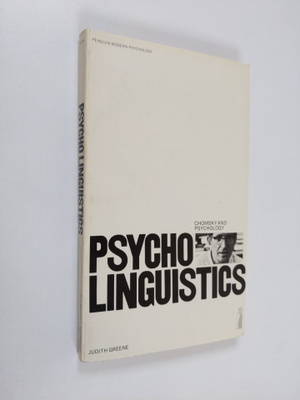 Judith Greene : Psycholinguistics : Chomsky and psychology