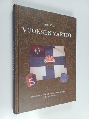 Pertti Vuori : Vuoksen vartio : Imatran seudun suojelusku...