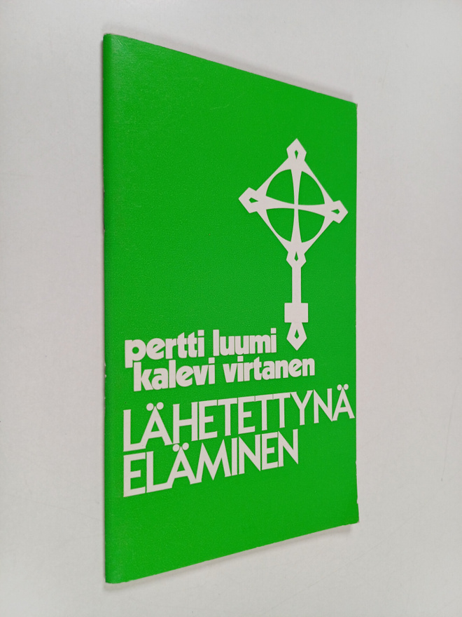 Pertti Luumi : Lähetettynä eläminen : raamattupiirisuunni...