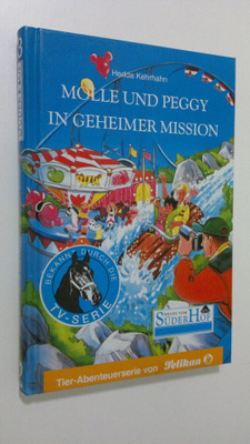Hedda Kehrhahn : Peggy und Molle in geheimer Mission