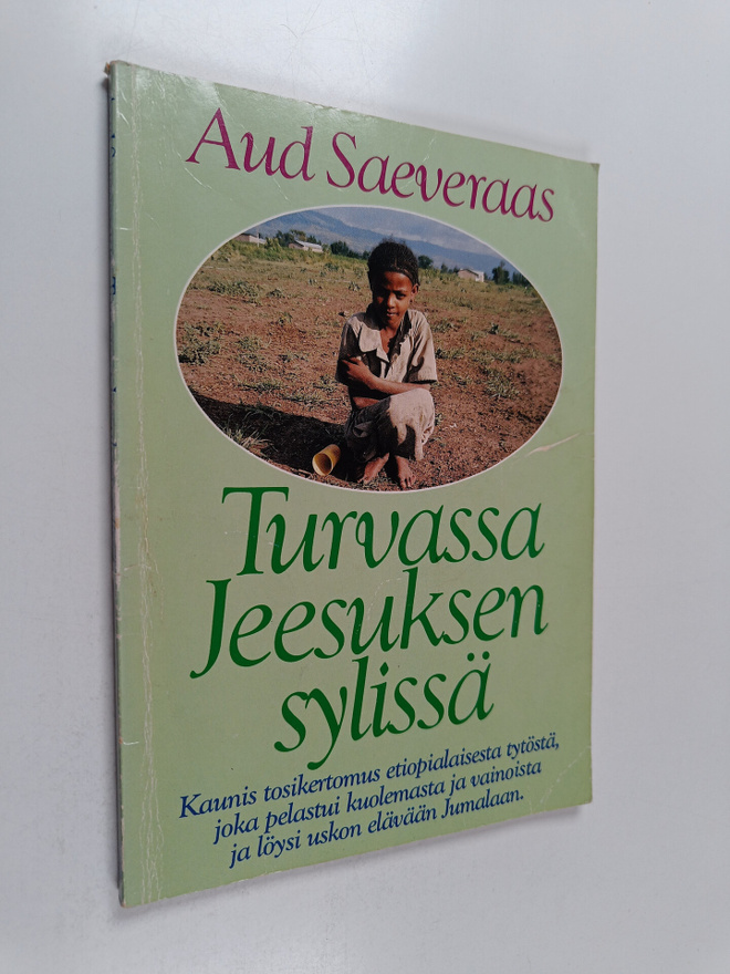 Aud Saeveraas : Turvassa jeesuksen sylissä