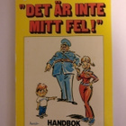 Rickard Fuchs: "Det är inte mitt fel" Handbok i undanflykter - pikkukuva 1