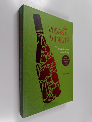 Juha Virkki : Viisastu viinistä : kansalaisen viinitieto