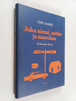 Eero Ojanen : Joka niemi, notko ja saarelma : kotimaan kirja