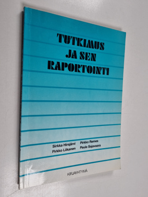 Sirkka Hirsijärvi : Tutkimus ja sen raportointi