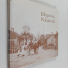 Lauri ym. (toim.) Muranen : Eilispäivän Pieksämäki - pikkukuva 1