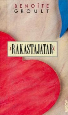 Benoîte Groult - Rakastajatar