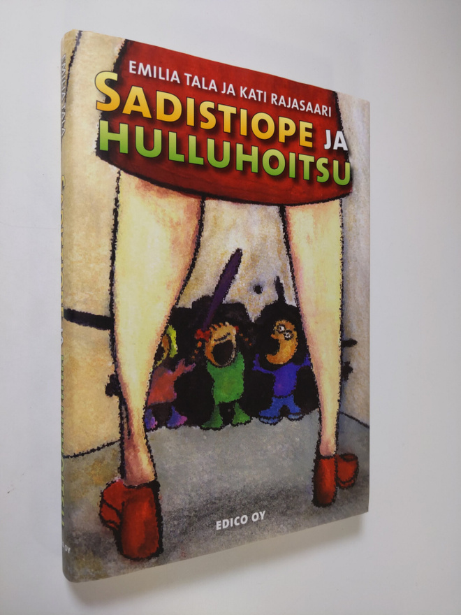 Kati Rajasaari : Sadistiope ja hulluhoitsu