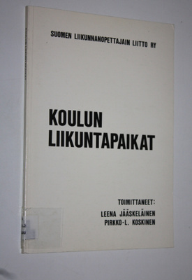Leena Jääskeläinen : Koulun liikuntapaikat
