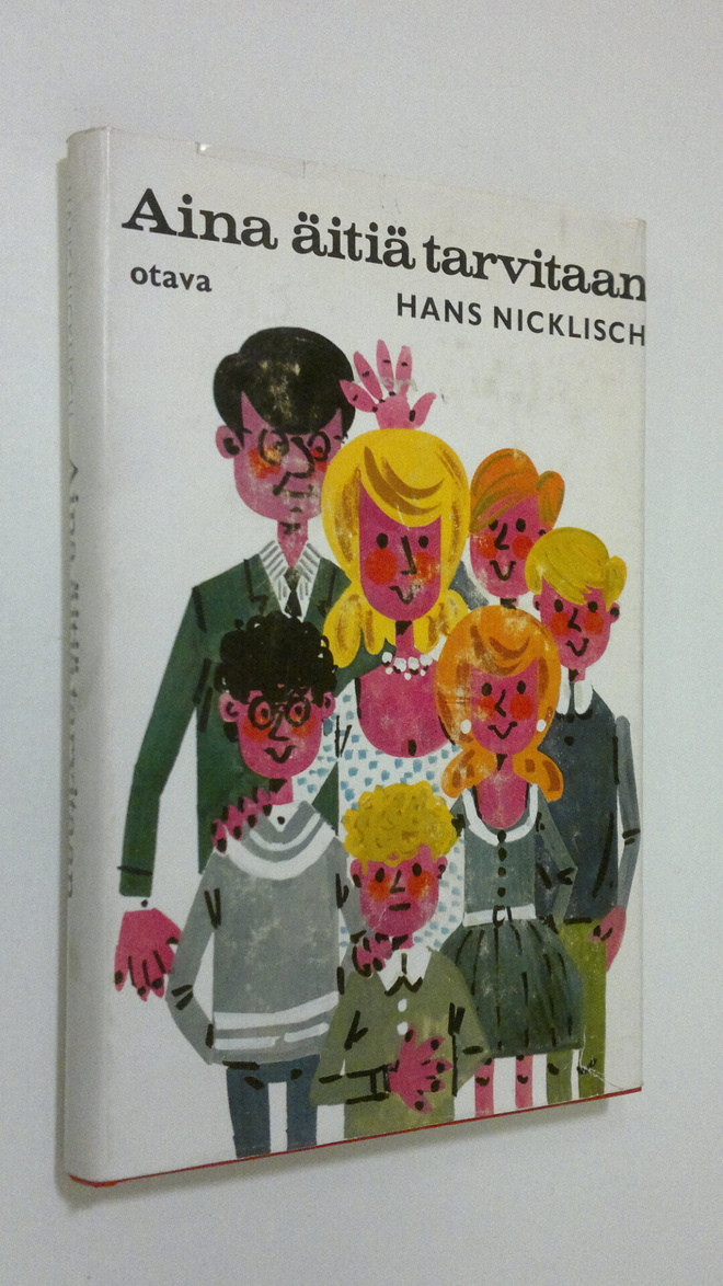 Hans Nicklisch : Aina äitiä tarvitaan
