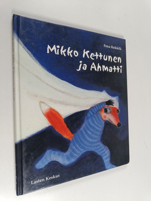 Petra Heikkilä : Mikko Kettunen ja Ahmatti