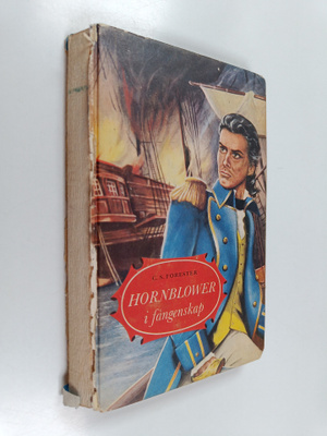C. S. Forester : Hornblower i fångenskap