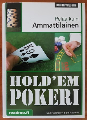 Dan Harrington: Hold'em pokeri - Pelaa kuin ammattilainen