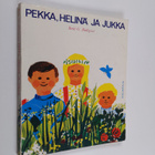 Britt G. Hallqvist : Pekka, Helinä ja Jukka - pikkukuva 1