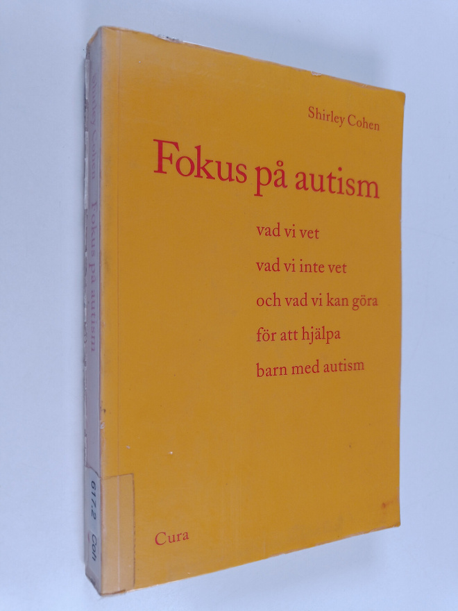 Shirley Cohen : Fokus på autism : vad vi vet, vad vi inte...