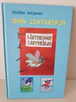 Sinikka Koljonen : Oma lintukirja