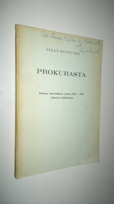 Allan Huttunen : Prokurasta (tekijän omiste)
