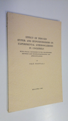 Yrjö Perttala : Effect of induced hyper- and hypothyroidi...