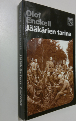 Olof Enckell : Jääkärien tarina