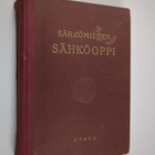 Eino (toim.) Lummaa : Sähkömiehen sähköoppi - pikkukuva 1