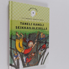 Tittamari Marttinen : Taneli Kaneli seikkailuleirillä - pikkukuva 1