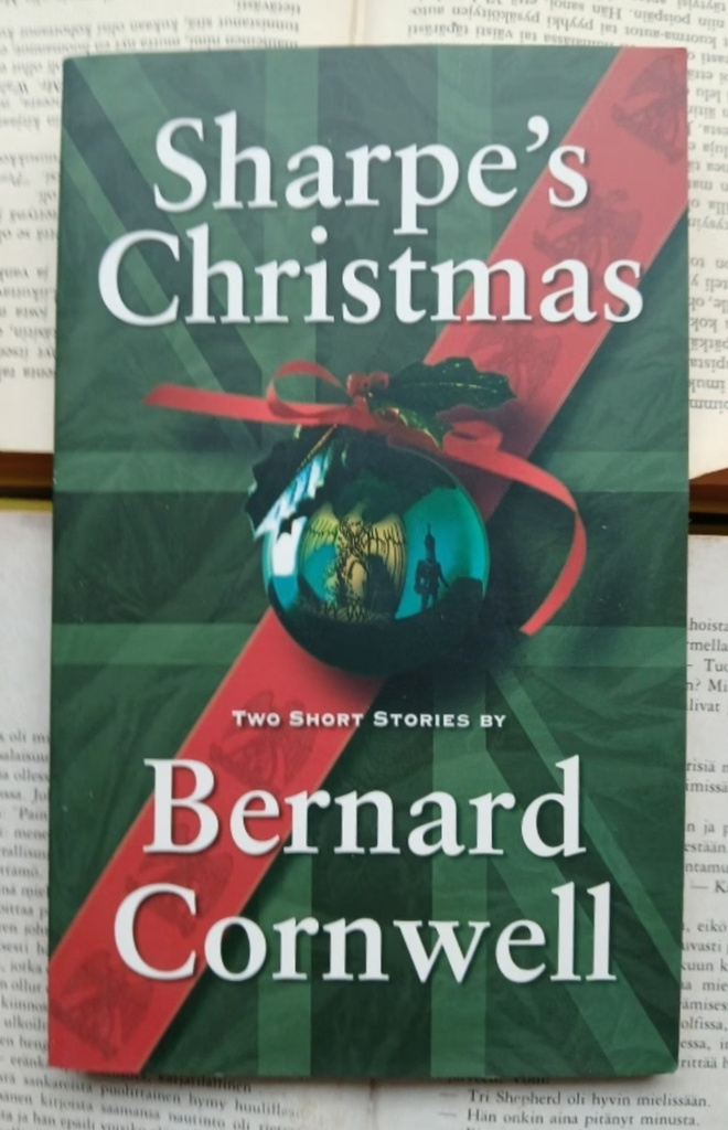 Bernard Cornwell - Sharpe's Christmas: Two Short Stories