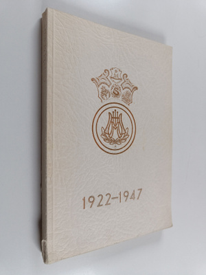 Hämeenlinnan mieskuorotoiminta 25-vuotias 1922-1947