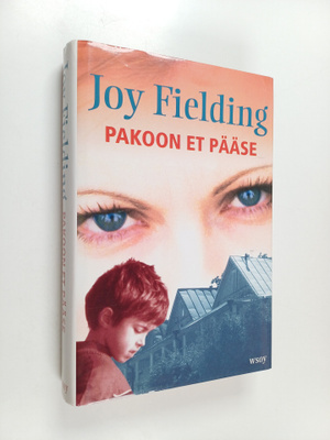 Joy Fielding : Pakoon et pääse