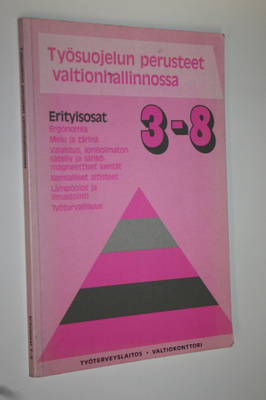 Työsuojelun perusteet valtionhallinnossa Erityisosat 3-8