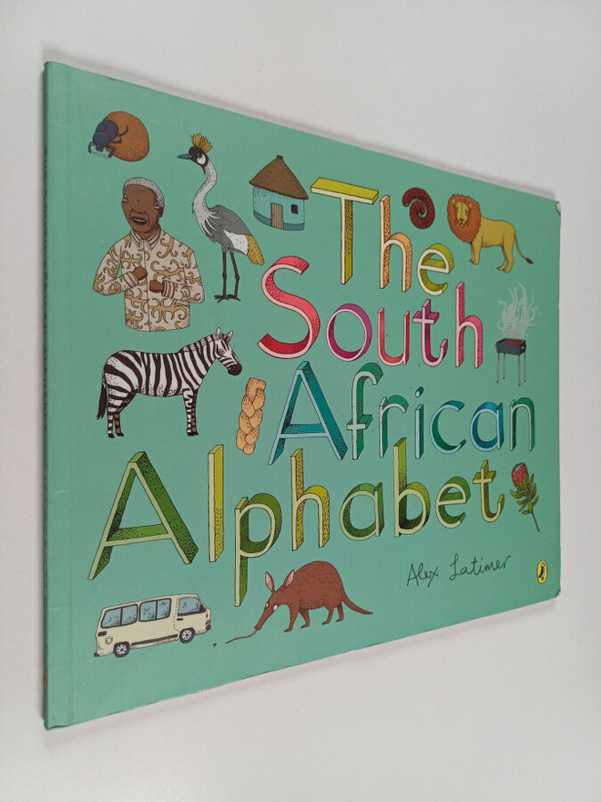 Alex Latimer : The South African Alphabet