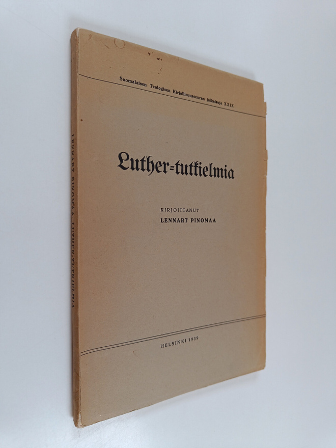 Lennart Pinomaa : Luther - tutkielmia