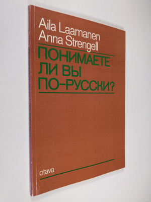Aila Laamanen : Ponimaete li vy po-russki