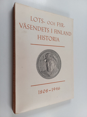 Iisakki Laati : Lots- och fyrväsendets i Finland historia...