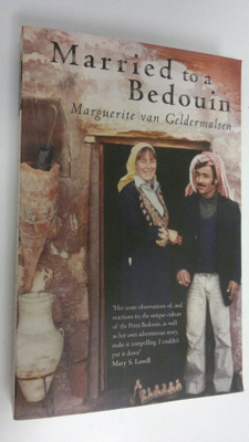 Marguerite van Geldermalsen : Married to a Bedouin (signe...